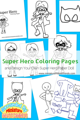 Free Printable Super Hero Coloring Pages Plus Design Your Own Super Hero Paper Doll