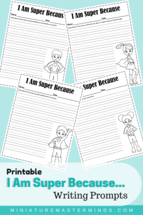 Printable I Am Super Because… Writing Prompts